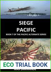 Siege Pacific (Pacific Alternate, #7)