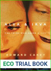 Alva and Irva: The Twins Who Saved a City