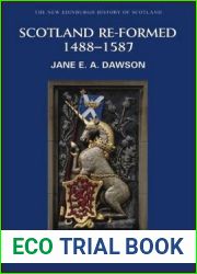 Scotland Re-formed, 1488 - 1587