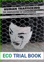 Human Trafficking: The Complexities of Exploitation