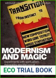 Modernism and Magic: Experiments with Spiritualism, Theosophy and the Occult (Edinburgh Critical Studies in Modernist Culture)