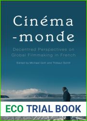 Cinema-monde: Decentred Perspectives on Global Filmmaking in French