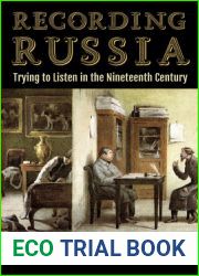 Recording Russia: Trying to Listen in the Nineteenth Century
