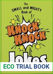 The Small and Mighty Book of Knock Knock Jokes: Who|s There? (Small and Mighty)
