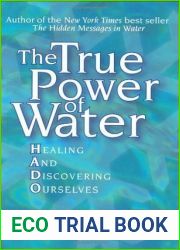 The True Power of Water: Healing and Discovering Ourselves