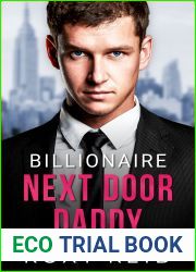 Billionaire Next Door Daddy: An Enemies to Lovers Fake Fiance Romance