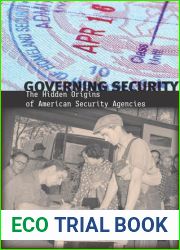 Governing Security: The Hidden Origins of American Security Agencies