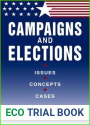 Campaigns and Elections: Issues, Concepts, Cases