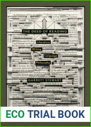 The Deed of Reading: Literature * Writing * Language * Philosophy