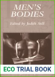 Men|s Bodies: Paragraph Volume 26 Issue 1-2 (Paragraph Special Issues)