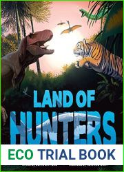 Land of Hunters: Earth|s Most Fearsome Predators