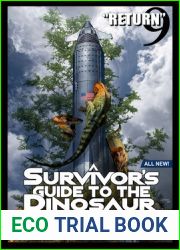 A Survivor|s Guide to the Dinosaur Apocalypse: Episode Nine: and quot;Return and quot;