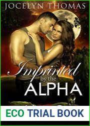 Imprinted By The Alpha (The Marked One, #1)