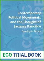 Contemporary Political Movements and the Thought of Jacques Ranciere: Equality in Action