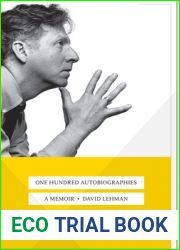 One Hundred Autobiographies: A Memoir