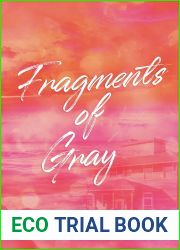 Fragments of Gray