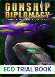 Gunship Diplomacy: (Union Rising Book 1)