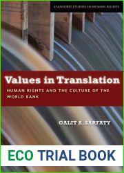 Values in Translation: Human Rights and the Culture of the World Bank (Stanford Studies in Human Rights)