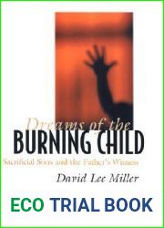 Dreams of the Burning Child: Sacrificial Sons and the Father|s Witness