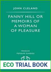 Fanny Hill, or Memoirs of a Woman of Pleasure
