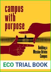 Campus with Purpose: Building a Mission-Driven Campus