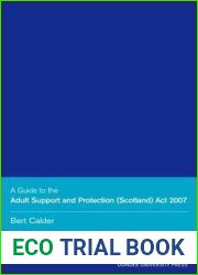 A Guide to the Adult Support and Protection (Scotland) Act 2007