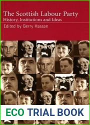 The Scottish Labour Party: History, Institutions and Ideas