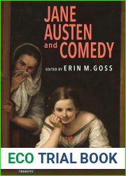 Jane Austen and Comedy (Transits: Literature, Thought and Culture, 1650-1850)