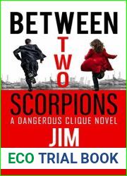 Between Two Scorpions (The CIA|s Dangerous Clique #1)