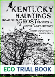 Kentucky Hauntings: Homespun Ghost Stories and Unexplained History