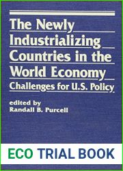 The Newly Industrializing Countries in the World Economy: Challenges for U.S. Policy