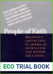 People of Faith: Religious Conviction in American Journalism and Higher Education