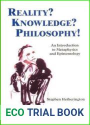 Reality? Knowledge? Philosophy!: An Introduction to Metaphysics and Epistemology