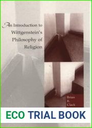 An Introduction to Wittgenstein|s Philosophy of Religion