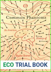 Common Phantoms: An American History of Psychic Science