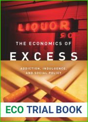 The Economics of Excess