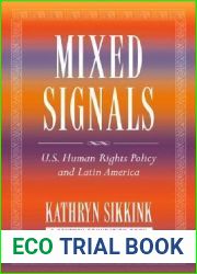 Mixed Signals: U.S. Human Rights Policy and Latin America (A Century Foundation Book)