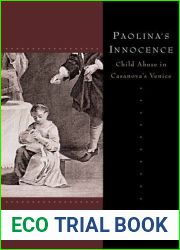 Paolina|s Innocence: Child Abuse in Casanova|s Venice