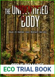 THE UNIDENTIFIED BODY (Book 20 Dekker Cozy Mystery Series)