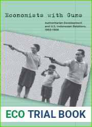 Economists with Guns: Authoritarian Development and U.S.-Indonesian Relations, 1960-1968