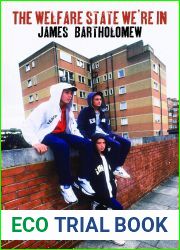 The Welfare State We|re In by James Bartholomew (7-Jan-2014) Paperback