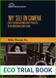 ‘My| Self on Camera: First Person Documentary Practice in an Individualising China