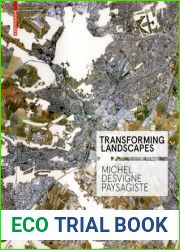 Transforming Landscapes: Michel Desvigne Paysagiste