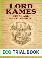 Lord Kames: Legal and Social Theorist