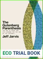 The Gutenberg Parenthesis: The Age of Print and Its Lessons for the Age of the Internet