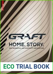 Graft - Home. Story.: New Residential and Hospitality Architecture