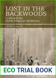 Lost in the Backwoods: Scots and the North American Wilderness