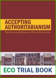 Accepting Authoritarianism: State-Society Relations in China|s Reform Era