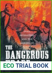 The Dangerous Trade: Spies, Spying and Spymasters