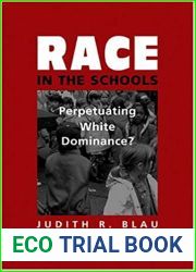 Race In The Schools: Perpetuating White Dominance?